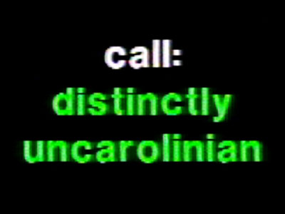 Distinctly Uncarolinian