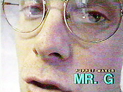 Puppet-maker Mr. G