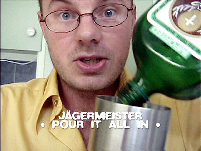 J&auml;ger: Pour It All In